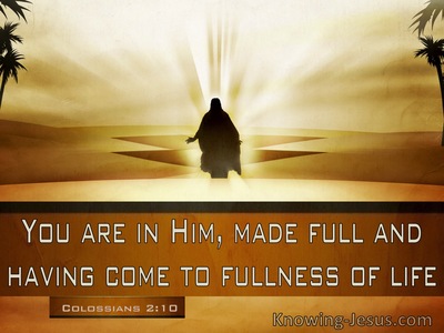 Colossians 2:10 Your Are In Him Made Full And Having Come To Fullnesss Of Life (windows)03:10